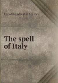 The spell of Italy