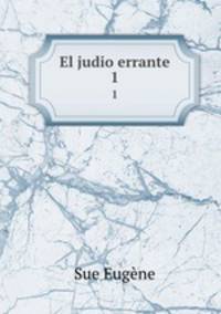 El judio errante. 1