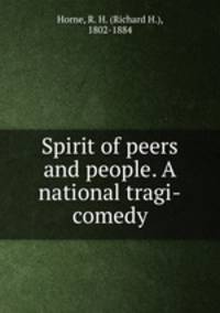 Spirit of peers and people. A national tragi-comedy