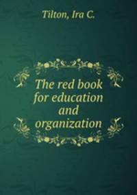 The red book for education and organization