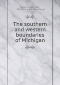 The southern and western boundaries of Michigan