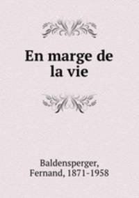 En marge de la vie