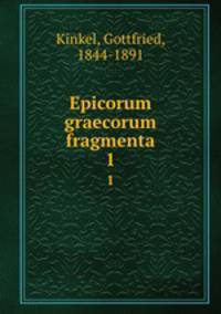 Epicorum graecorum fragmenta. 1