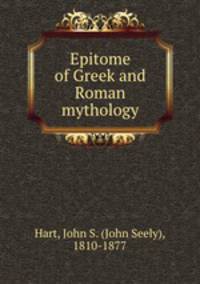 Epitome of Greek and Roman mythology.
