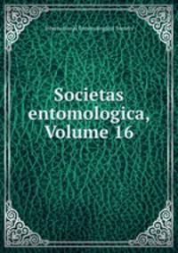 Societas entomologica, Volume 16
