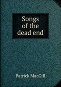 Songs of the dead end