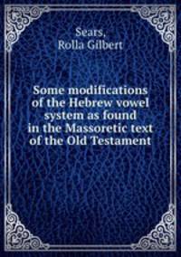 Some modifications of the Hebrew vowel system as found in the Massoretic text of the Old Testament