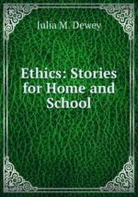 Ethics: Stories for Home and School