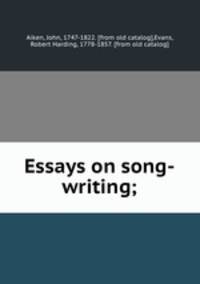 Essays on song-writing;