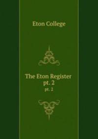 The Eton Register .. pt. 2