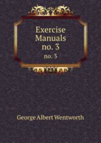 Exercise Manuals. no. 3