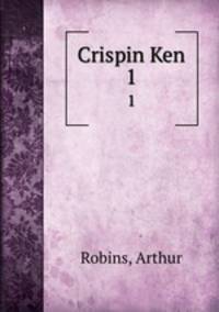 Crispin Ken. 1
