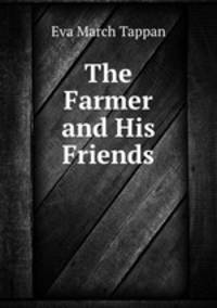 The Farmer and His Friends