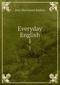 Everyday English. 1