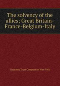 The solvency of the allies; Great Britain-France-Belgium-Italy