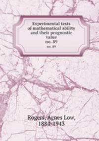 Experimental tests of mathematical ability and their prognostic value. no. 89