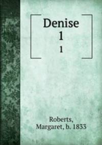 Denise. 1