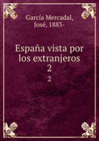 Espaa vista por los extranjeros. 2