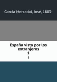 Espaa vista por los extranjeros. 1