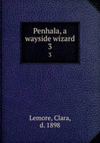Penhala, a wayside wizard. 3