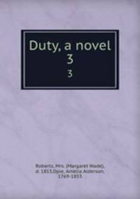 Duty, a novel. 3