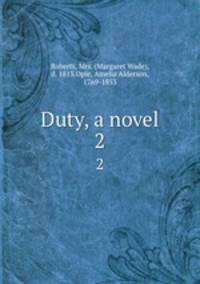 Duty, a novel. 2