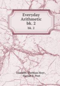 Everyday Arithmetic.. bk. 2