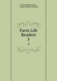 Farm Life Readers. 5