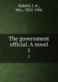The government official. A novel. 1