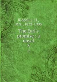 The Earl`s promise : a novel. 3