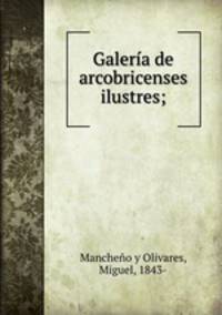 Galera de arcobricenses ilustres;