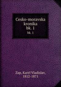 Cesko-moravska kronika. bk. 1