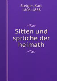 Sitten und sprche der heimath