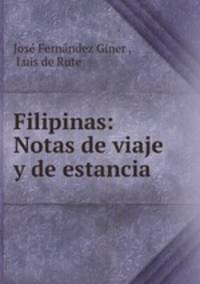 Filipinas: Notas de viaje y de estancia