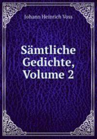 Smtliche Gedichte, Volume 2