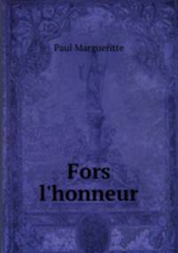 Fors l`honneur