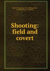 Shooting: field and covert