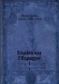 tudes sur l`Espagne. 1