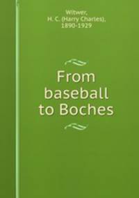 From baseball to Boches