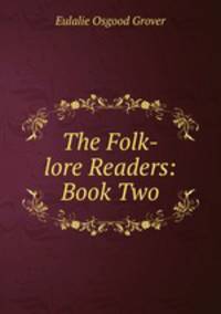 The Folk-lore Readers: Book Two