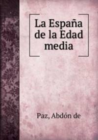 La Espaa de la Edad media
