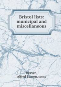 Bristol lists: municipal and miscellaneous