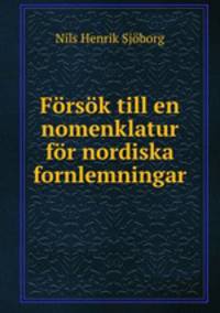 Frsk till en nomenklatur fr nordiska fornlemningar