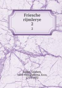 Friesche rijmlerye. 2