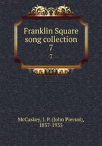 Franklin Square song collection. 7