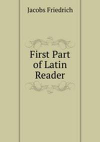 First Part of Latin Reader
