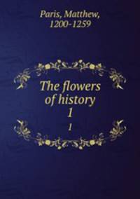 The flowers of history. 1