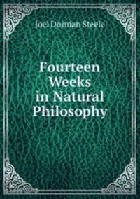 Fourteen Weeks in Natural Philosophy