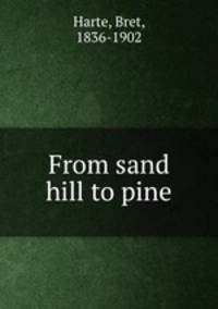 From sand hill to pine