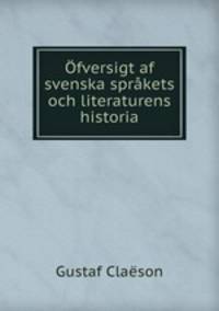 fversigt af svenska sprkets och literaturens historia